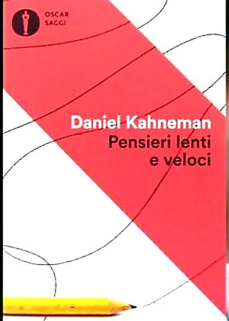 L'economia nel pensiero nel saggio di Daniel Kahneman – Zone Blu